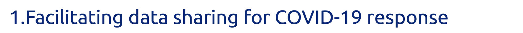 1 Facilitating data sharing for COVID-19 response