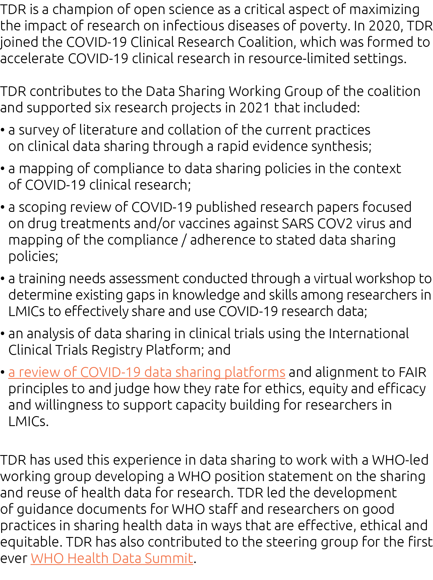 TDR is a champion of open science as a critical aspect of maximizing the impact of research on infectious diseases of   